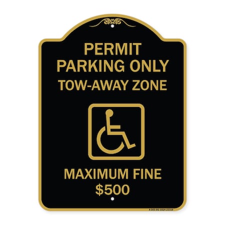 Signmission Permit Parking Tow-Away Zone Maximum Fine, Black & Gold Aluminum Sign, 24" L, 18" H, BG-1824-23318 A-DES-BG-1824-23318